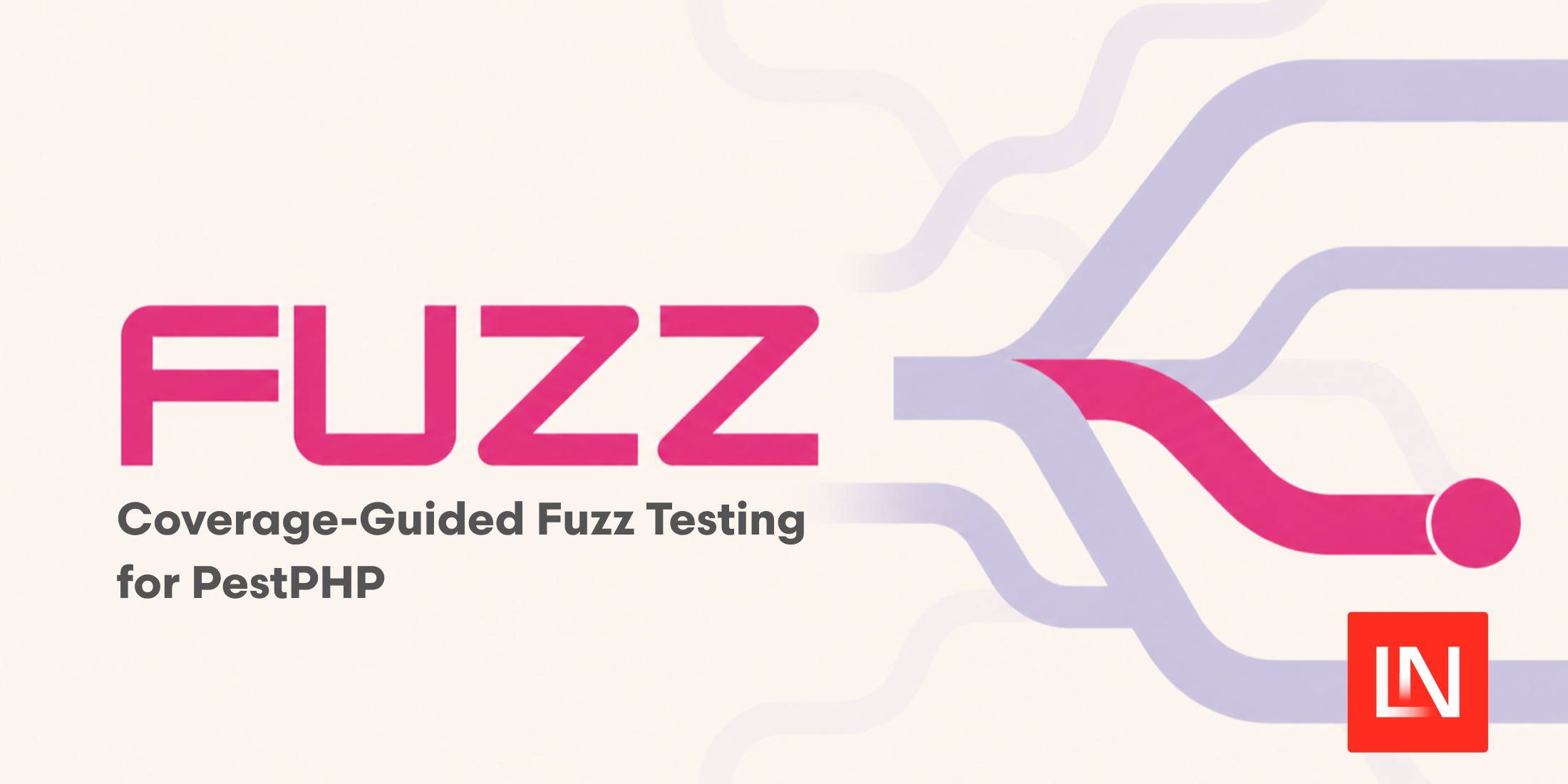 Find Unexpected Test Inputs with Fuzz for Pest
