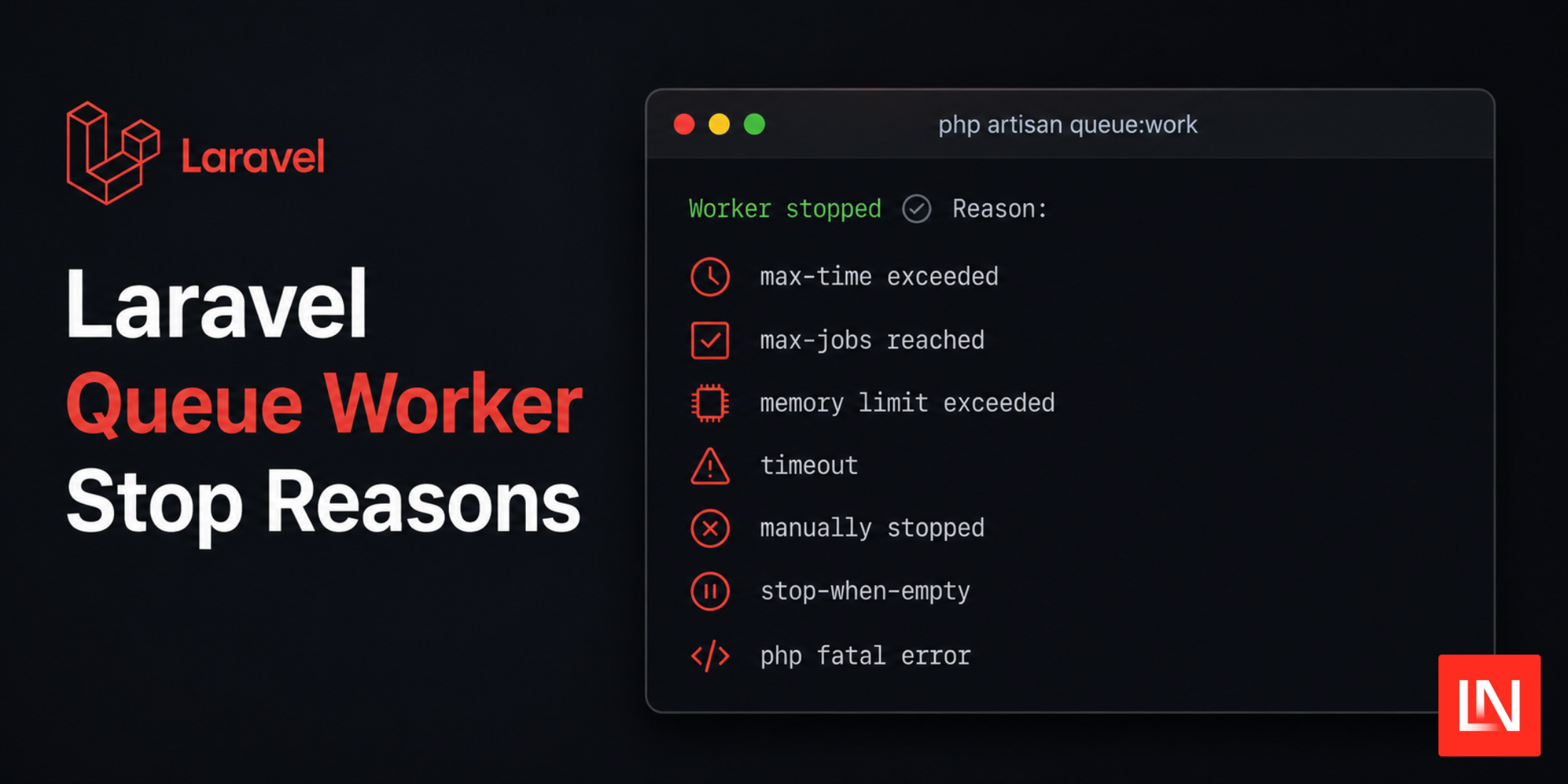 Laravel queue:work Now Prints Why the Worker Stopped