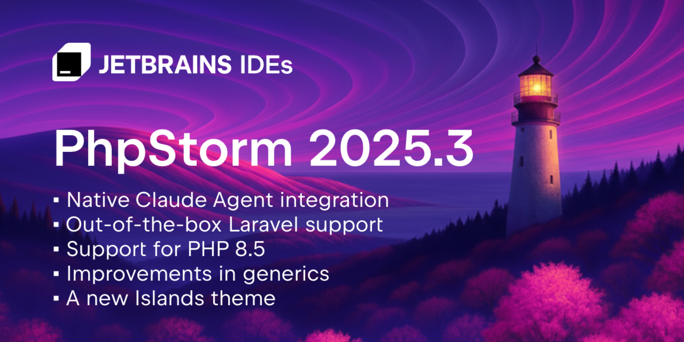 PhpStorm 2025.3 brings bundled Laravel support, PHP 8.5, and new AI agents